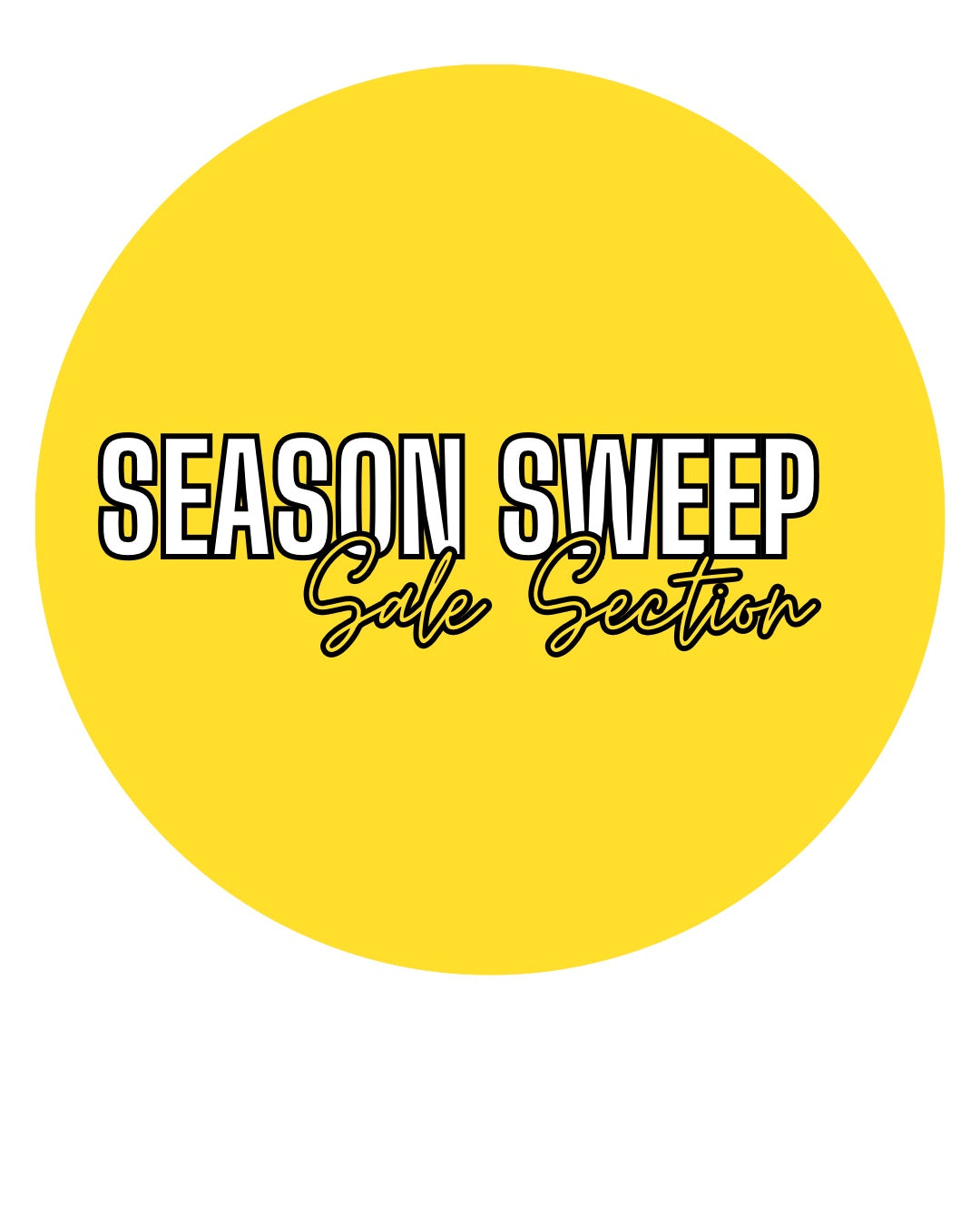 SEASON SWEEP SALE SECTION