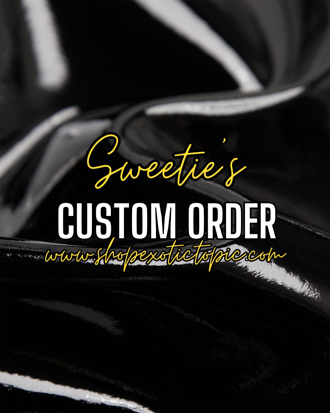 Sweetie’s CUSTOM ORDER